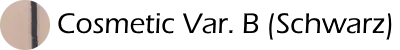 Cosmetic Var. B (Schwarz) Cosmetic Var. B (Schwarz)